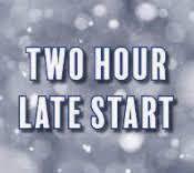 Two hour late start